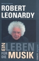 Robert Leonardy Ein Leben fr die Musik