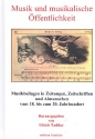 Musik und musikalische �ffentlichkeit Musikbeilagen in Zeitungen, Zeitschriften und Almanachen vom 18. bis zum 20. Jahrhundert