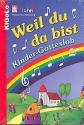 Weil du da bist (Kinder-Gotteslob)  Fadenbindung
