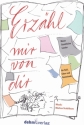 Erzhl mir von dir 17 Neue Geistliche Lieder fr Soli, gem Chor und Gemeinde