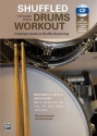 Shuffled Drums Workout (+CD): f�r Schlagzeug (dt)
