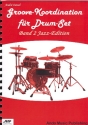 Groove-Koordination Band 2 - Jazz-Edition: für Schlagzeug