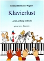 Klavierlust Band 1 - Aller Anfang ist leicht f�r Klavier (2- und 4-h�ndig) (Gesang und Melodieinstrument ad lib) Spielpartitur