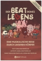 Der Beat deines Lebens f�r Erz�hler, Chor, Instrumente Textbuch f�r SchauspielerInnen