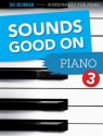 Sounds good on Piano Band 3 f�r Klavier (mit Texten und Akkorden) Spiralbindung