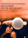 Musicianship for the Jazz Vocalist (+CD)