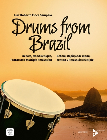 Drums from Brazil (+DVD) for drum (rebolo/hand repique/tan tan/multiple percussion) (en/sp)