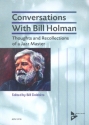 Conversations with Bill Holman Thoughts and Recollections of a Jazz Ma