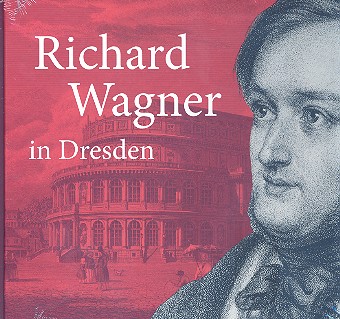 Richard Wagner in Dresden