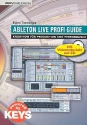 Ableton Live Profi Guide (+DVD +CD-Rom) Know-how fr Produktion und Performance 4. Auflage 2015