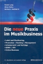 Die neue Praxis im Musikbusiness