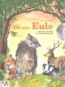 Die alte Eule (+CD) Geschichten und Lieder aus dem Regenbogenland gebunden