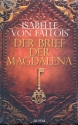 Der Brief der Magdalena Roman  gebunden