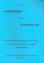 Chorsingen und Aussprache ber die Bedeutung der Aussprache beim Chorsingen