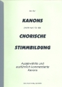 Kanons (nicht nur) fr die chorische Stimmbildung