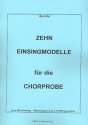 10 Einsingmodelle fr die Chorprobe