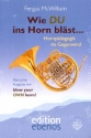 Wie du ins Horn blst... Hornpdagogik im Gegenwind