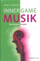 Inner Game Music Der Mozart in uns gebunden