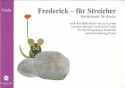 Frederick fr Streicher Ausgabe fr Viola Musiktheater fr Kinder fr Streichergruppen