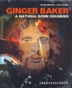 Ginger Baker - a natural born Drummer (+CD) Biographie