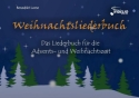 Weihnachtsliederbuch Liederbuch Melodie/Texte/Akkorde