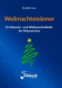 Weihnachtsmnner fr Mnnerchor a cappella