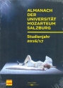 Almanach der Universitt Mozarteum Salzburg Studienjahr 2016/2017