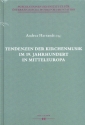 Tendenzen der Kirchenmusik im 19. Jahrhundert in Mitteleuropa