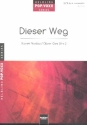 Dieser Weg fr gem chor a cappella Partitur