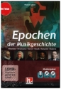 Epochen der Musikgeschichte Mittelalter, Renaissance, Barock, Klassik, Romantik, Moderne Medienpaket (CD + DVD + Online Audio)