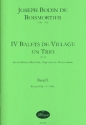 4 Balets de village en trio op.52 Band 1 (Nr.1 und 2) f�r 2 Dessus (Blockfl�ten/Violinen) und Bc Partitur und Stimmen (Bc ausgesetzt)
