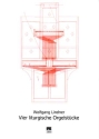 4 liturgische Orgelst�cke