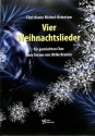 4 Weihnachtslieder f�r gem Chor a cappella Partitur