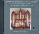 Denkm�ler barocker Orgelbaukunst CD