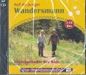 Auf du junger Wandersmann  2 CD's (Komplettversion und Playbacks)