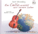 Ein Cello erzählt aus seinem Leben  Hörbuch-CD