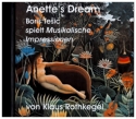 Anette's Dream Boris Tesic spielt Musikalische Impressionen CD