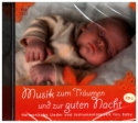 Musik zum Trumen und zur guten Nacht Band 1 Harmonische Lieder und Instrumentalmusik frs Baby CD