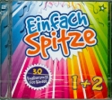 Einfach Spitze CD1 und 2