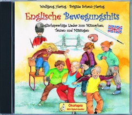 Englische Bewegungshits CD Englischsprachige Lieder zum Mitmachen, Tanzen und Mitsingen