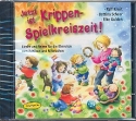 Jetzt ist Krippen-Spielkreiszeit CD