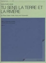 Tu Sens La Terre et La Riviere fr Flte, Gitarre, Violine und Violoncello Partitur und Stimmen
