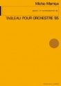 Tableaux pour Orchestre '85 Orchester Partitur