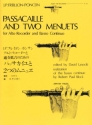 Passacaille and Two Menuets Alt-Blockflte und Basso continuo