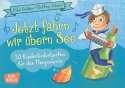 Jetzt fahrn wir bern See 30 Kinderliederkarten