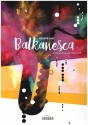 Balkanesca fr 4 Saxophone (S(A)ATBar) Partitur und Stimmen