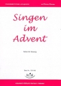 Singen im Advent fr Kinder- und Jugendchor und Klavier Chorpartitur