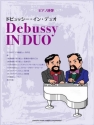 Claude Debussy, Debussy: 10 Works for Piano Duet 2 Pianos Buch + CD