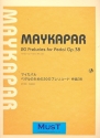 Maykapar - 20 Preludes for Pedal op.38 for piano