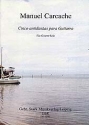 5 Antidanzas f�r Gitarre